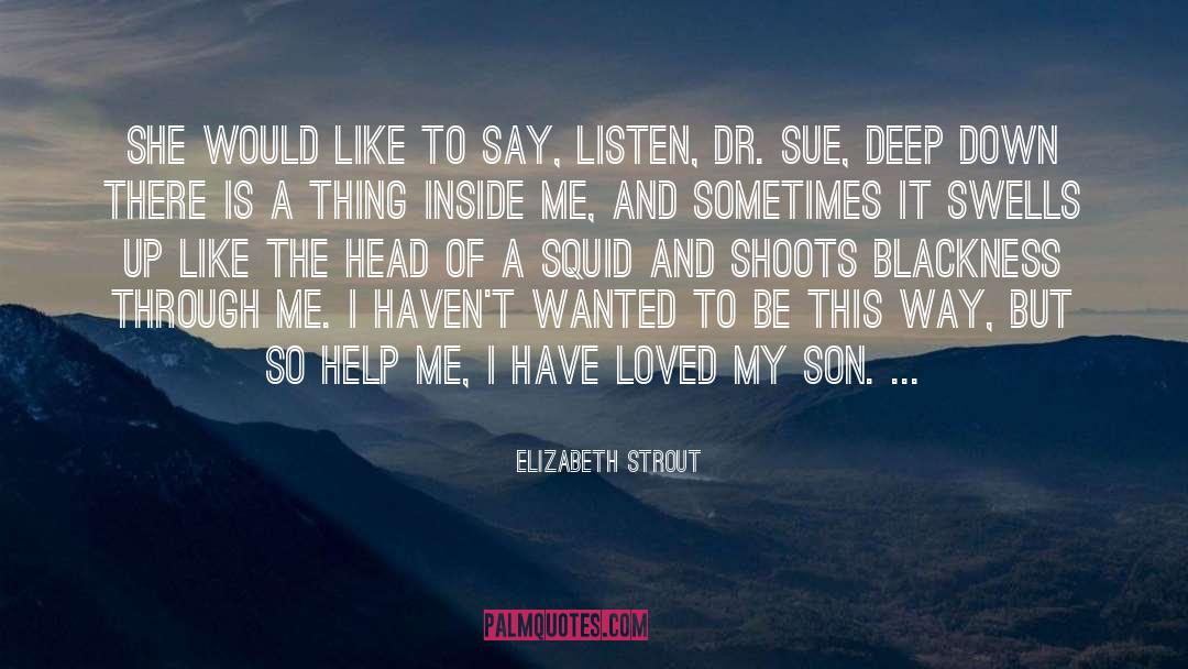 Blackness quotes by Elizabeth Strout