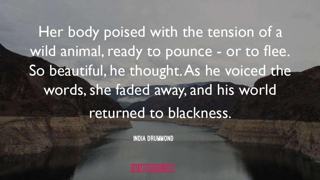 Blackness quotes by India Drummond