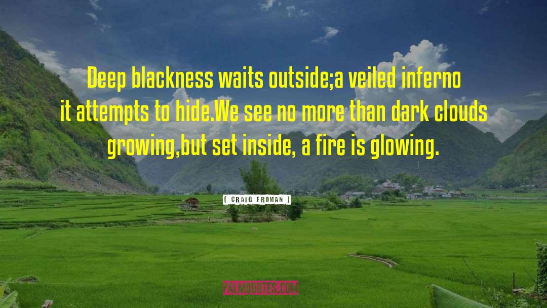 Blackness quotes by Craig Froman