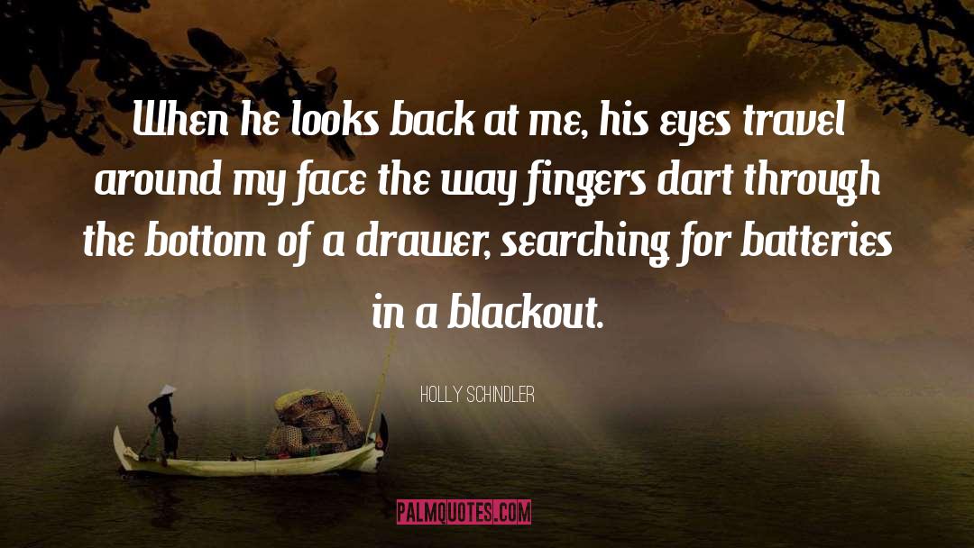 Blackout quotes by Holly Schindler