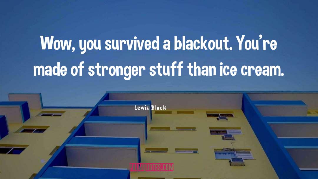 Blackout quotes by Lewis Black
