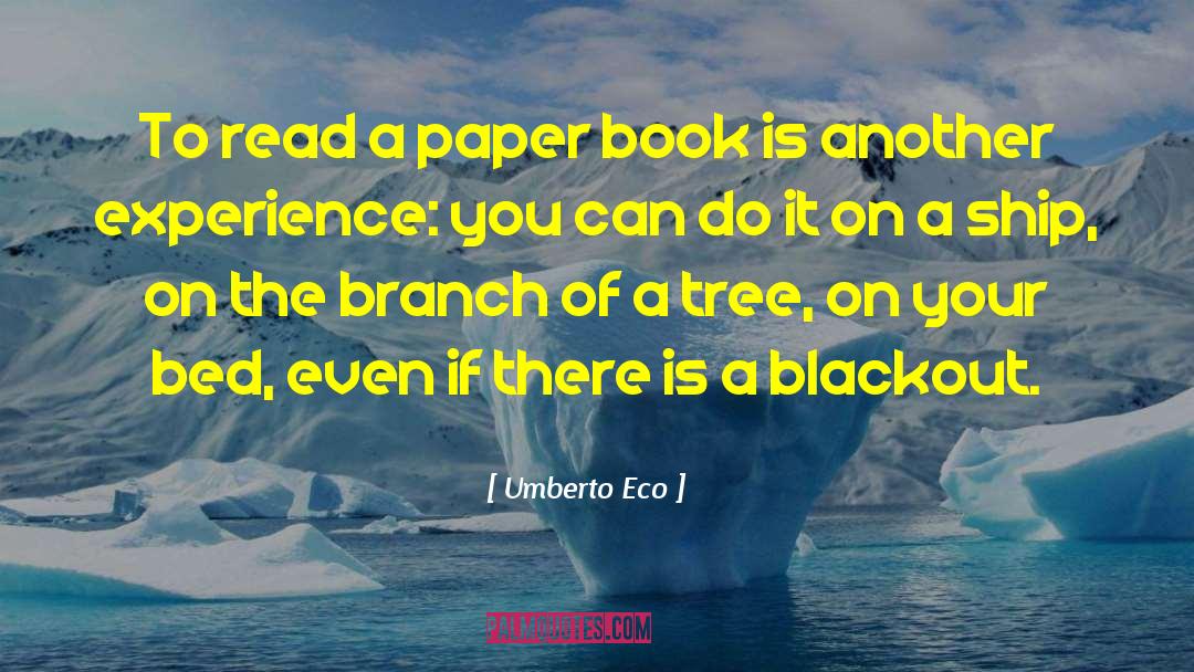 Blackouts quotes by Umberto Eco
