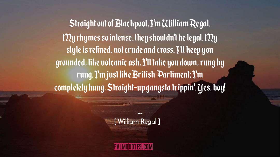 Blackpool quotes by William Regal