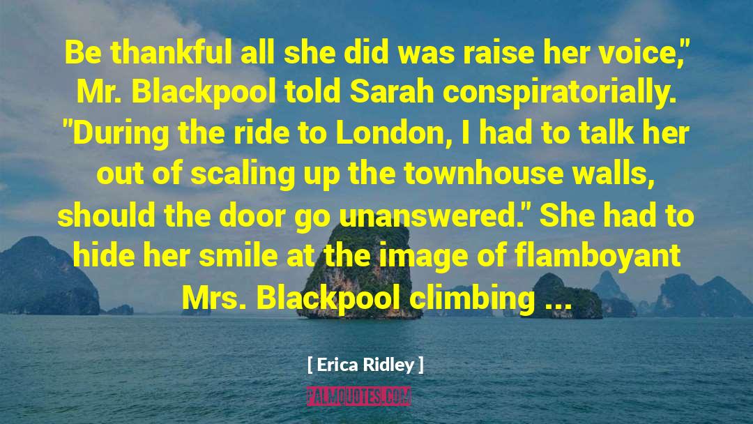 Blackpool quotes by Erica Ridley