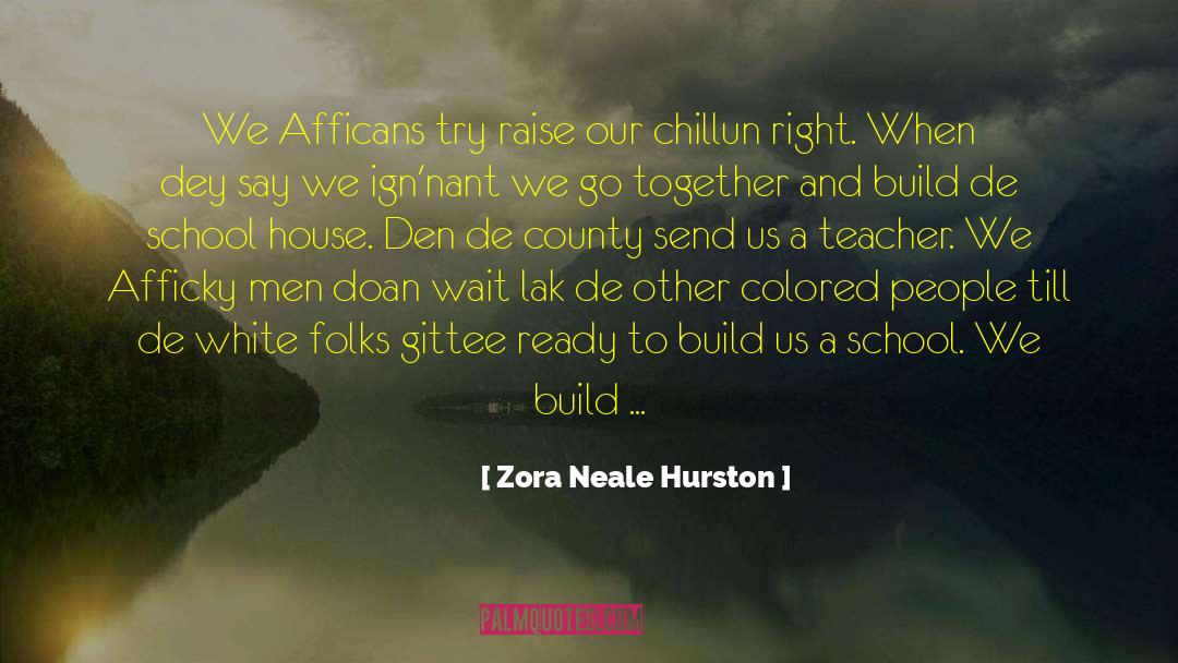 Blackpools County quotes by Zora Neale Hurston