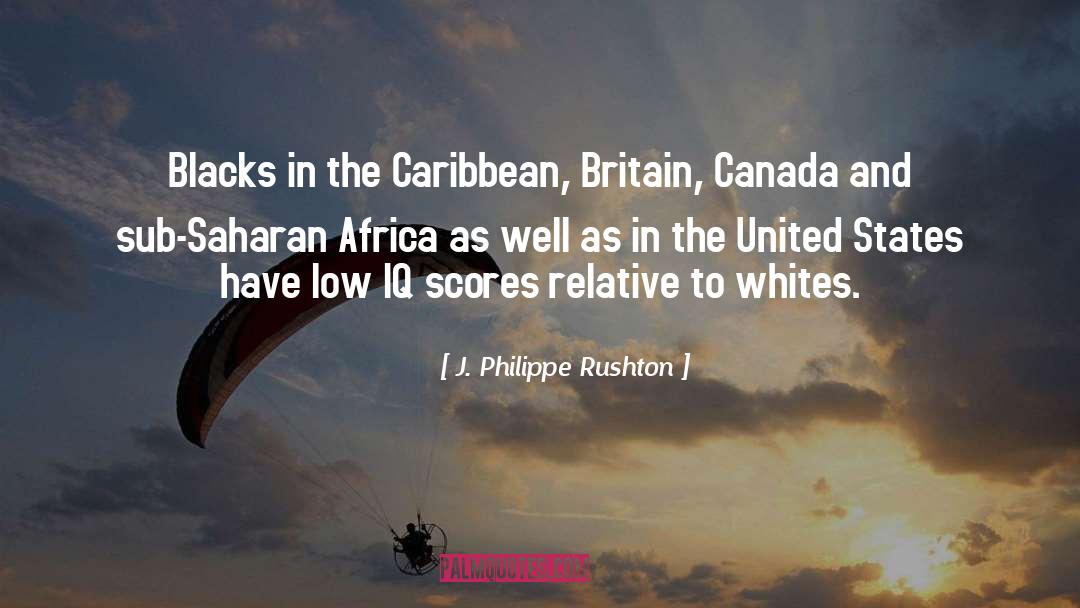 Blacks quotes by J. Philippe Rushton