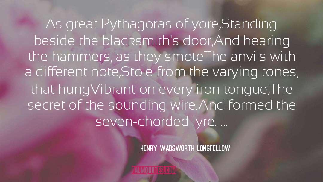 Blacksmiths quotes by Henry Wadsworth Longfellow