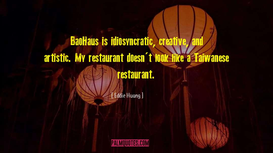 Blacksmiths Restaurant quotes by Eddie Huang