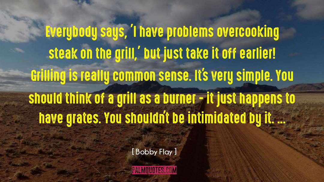 Blackstones Grill quotes by Bobby Flay