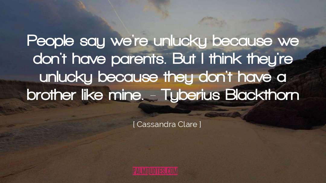 Blackthorn quotes by Cassandra Clare