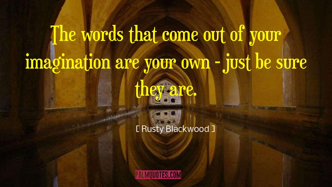 Blackwood quotes by Rusty Blackwood