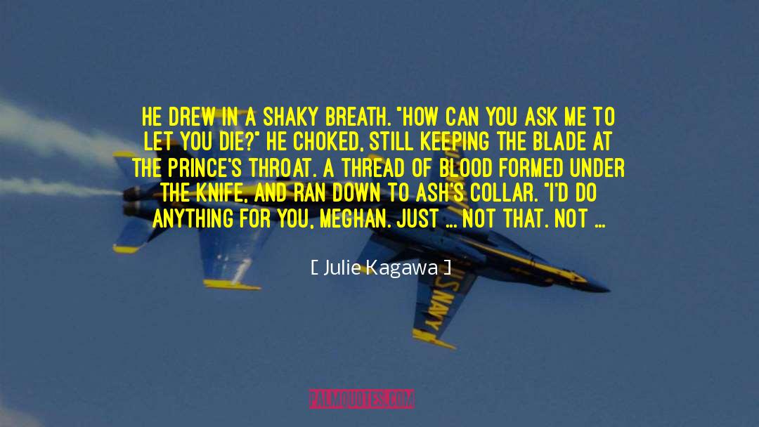 Blade And Rose quotes by Julie Kagawa