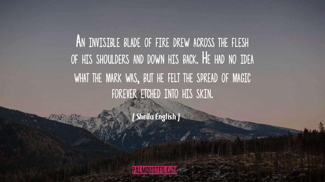 Blade Of Fire quotes by Sheila English