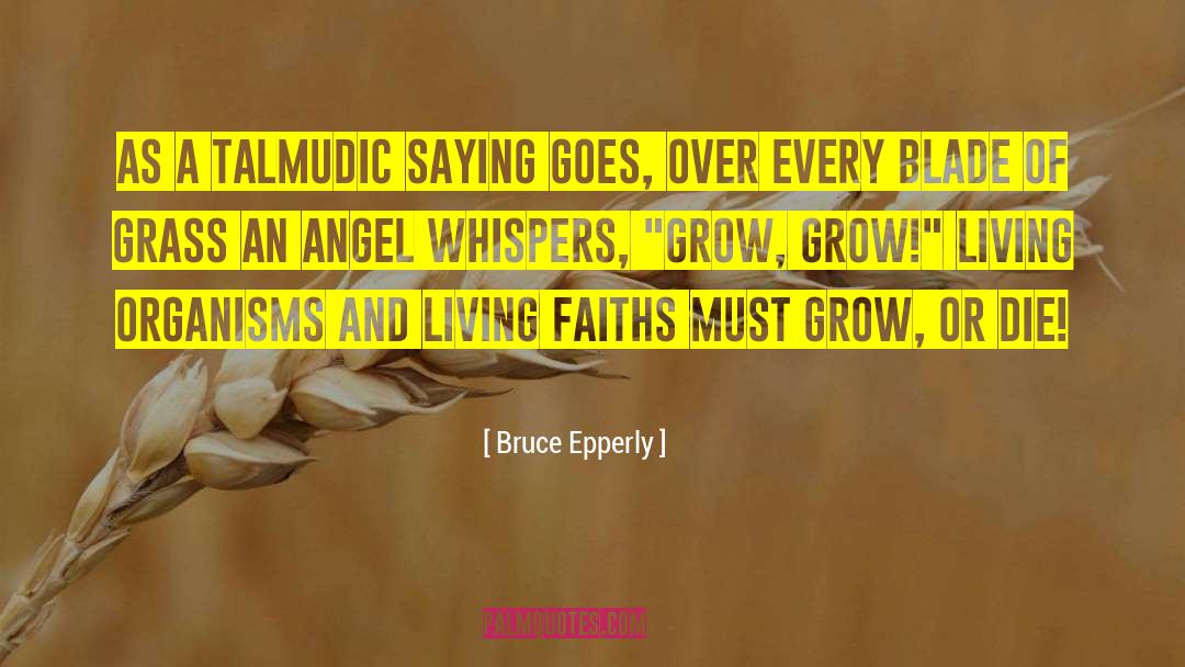 Blade Of Grass quotes by Bruce Epperly