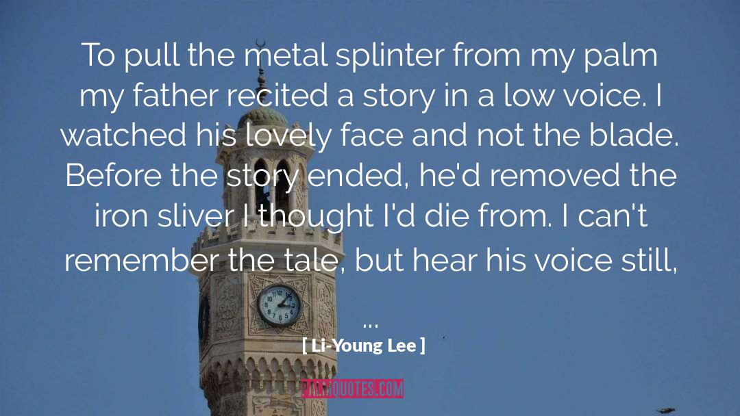 Blade quotes by Li-Young Lee