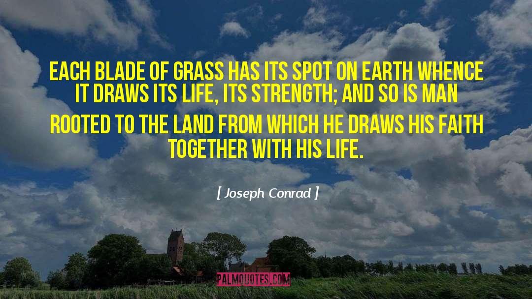 Blades Of Grass quotes by Joseph Conrad