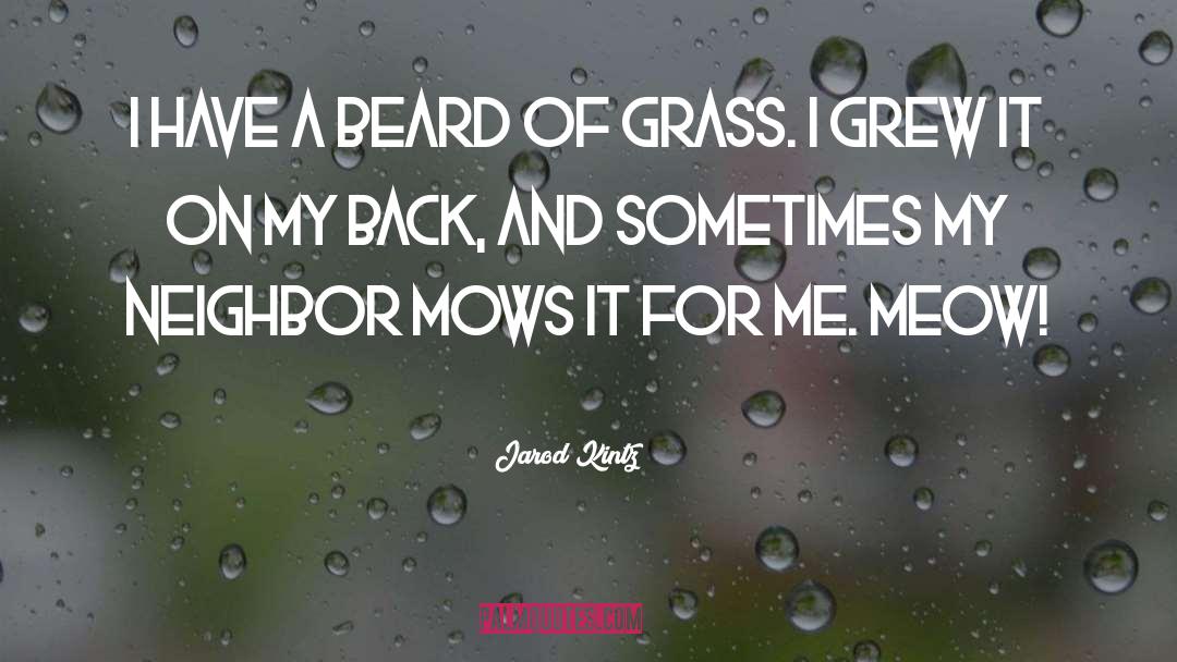 Blades Of Grass quotes by Jarod Kintz