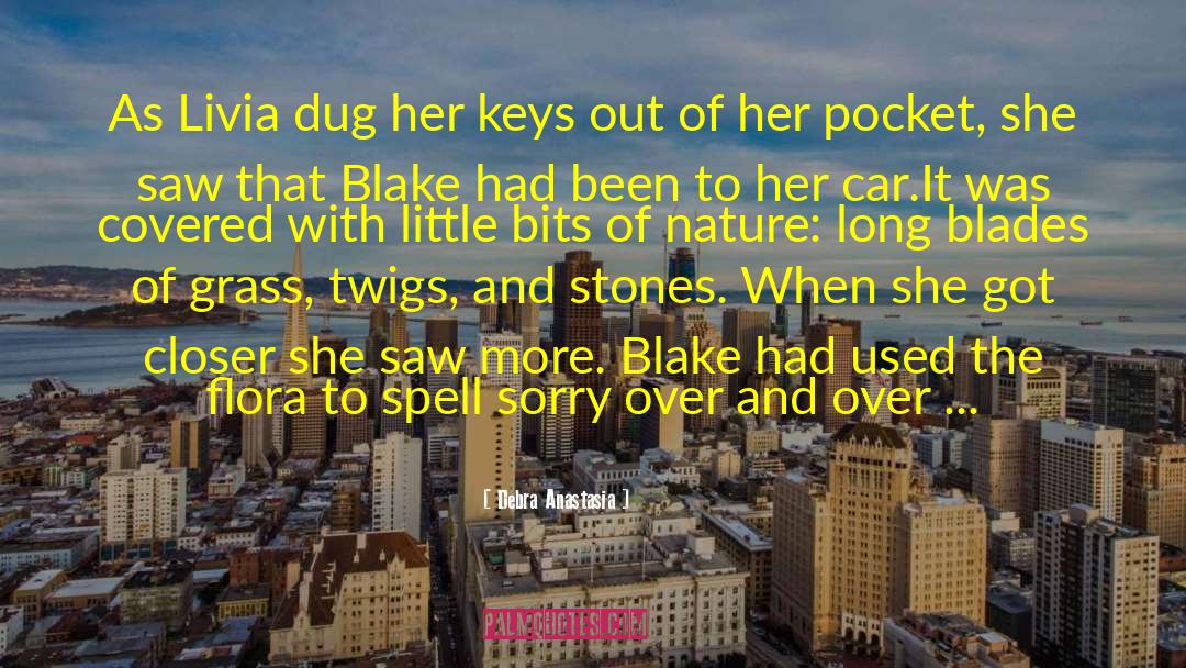 Blades Of Grass quotes by Debra Anastasia