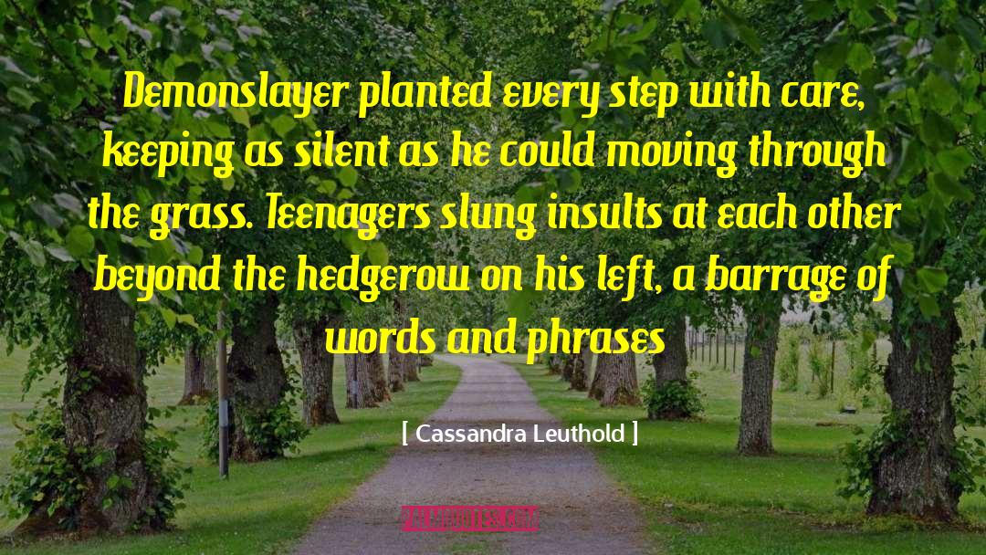 Blades Of Grass quotes by Cassandra Leuthold