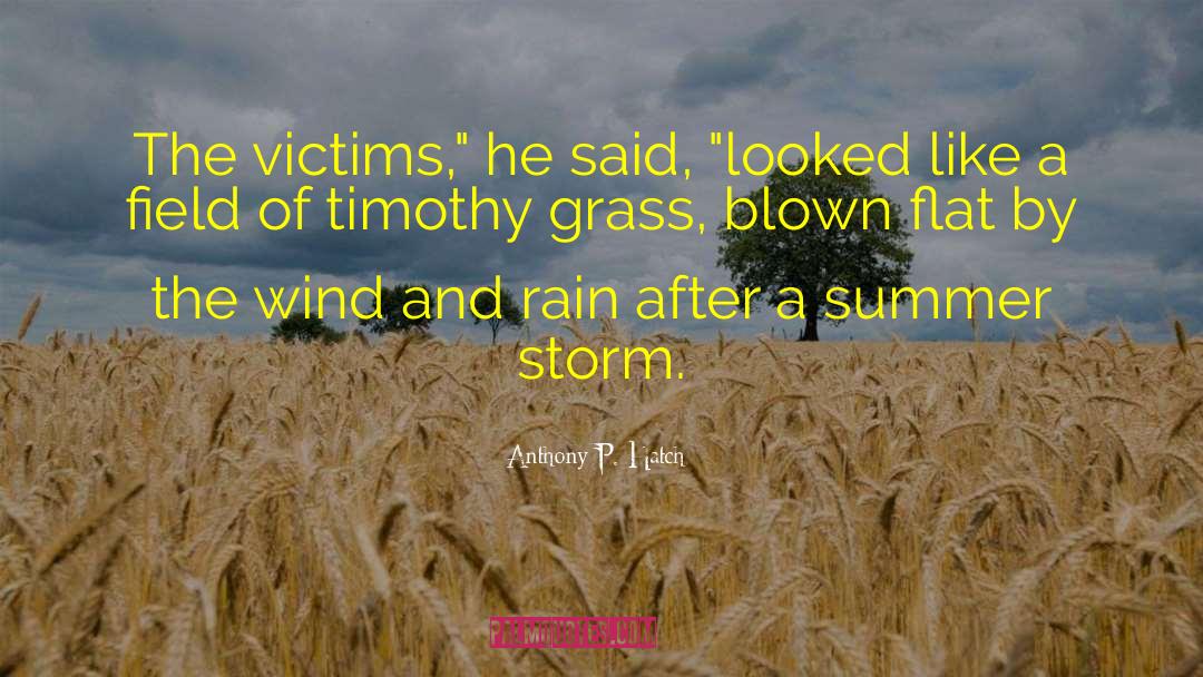 Blades Of Grass quotes by Anthony P. Hatch