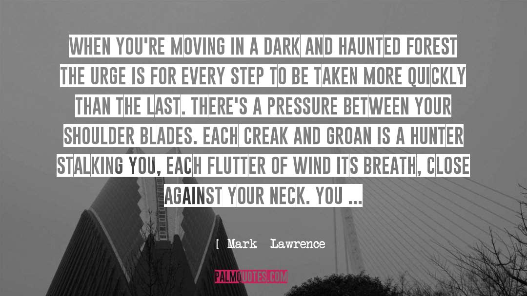 Blades quotes by Mark  Lawrence