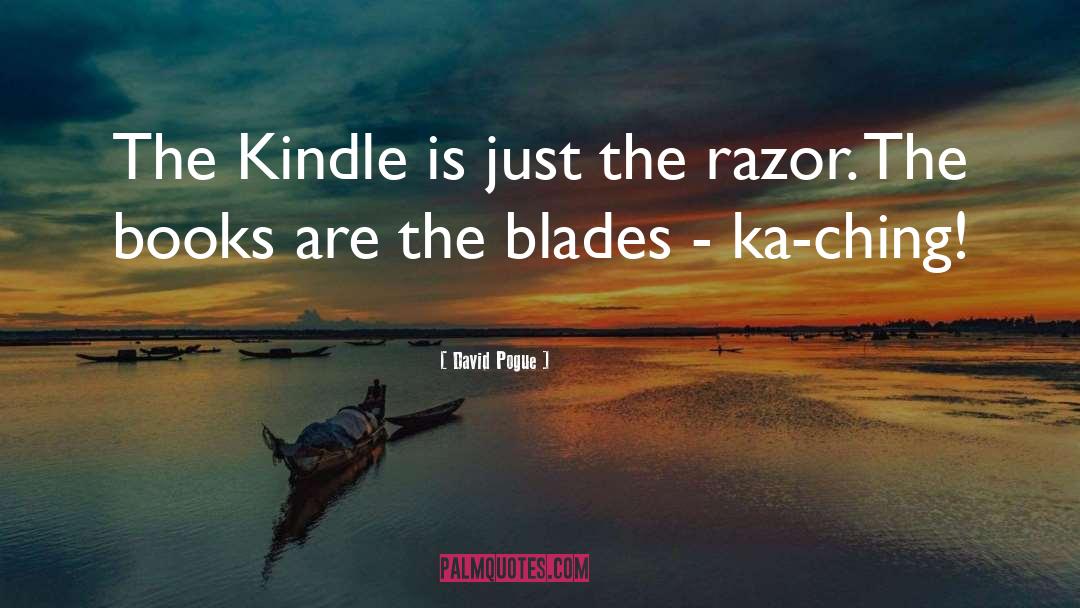 Blades quotes by David Pogue