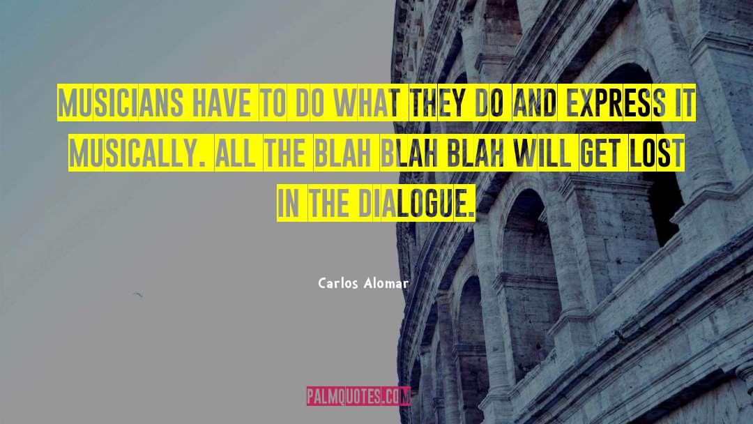 Blah Blah Dolls quotes by Carlos Alomar