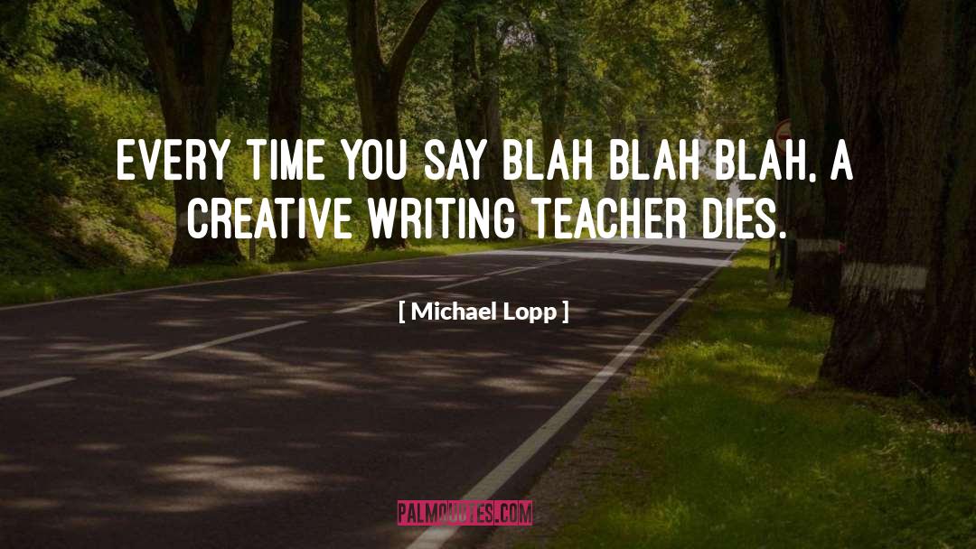 Blah quotes by Michael Lopp