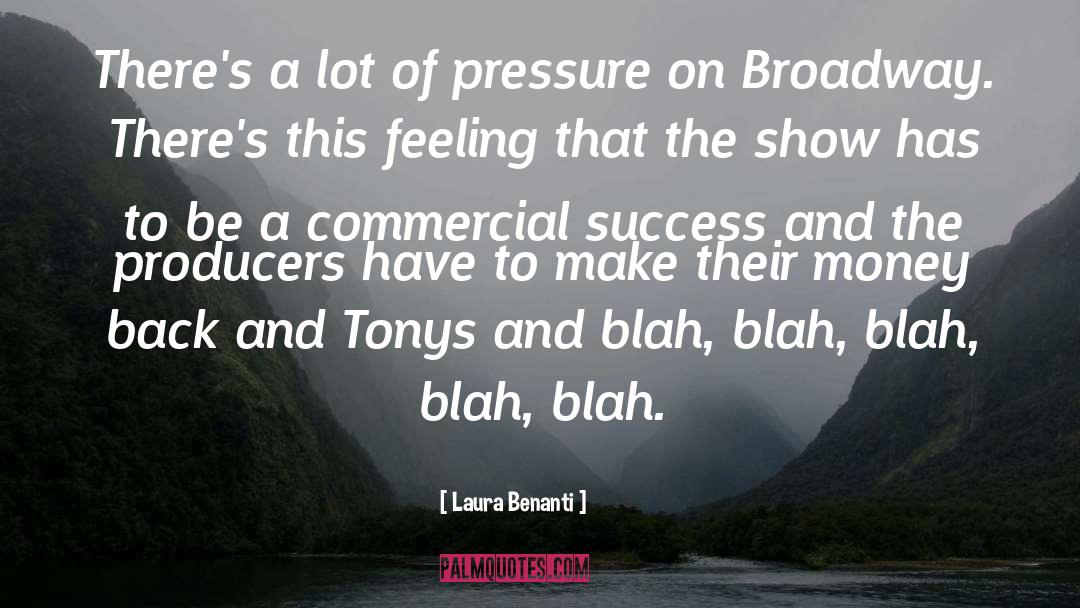 Blah quotes by Laura Benanti