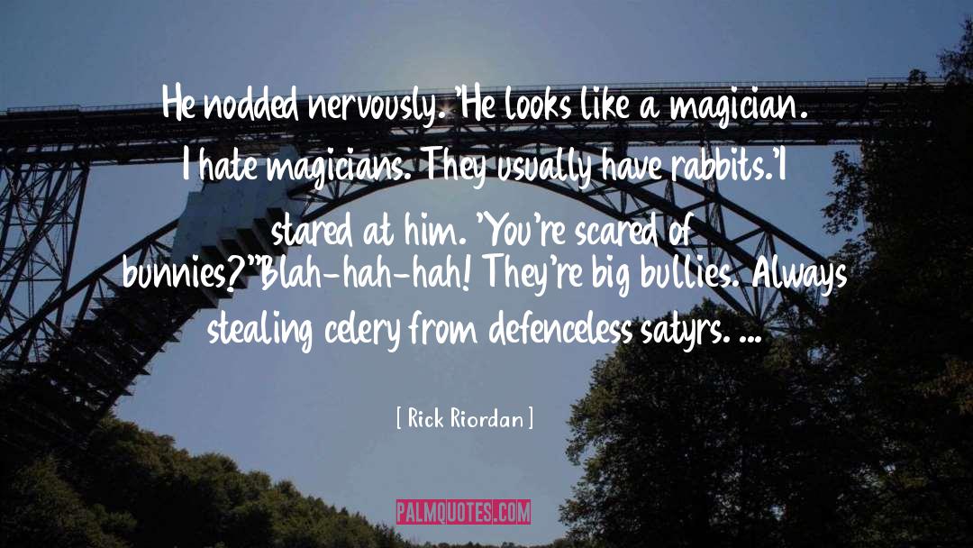 Blah quotes by Rick Riordan