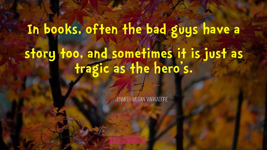 Blain Heros quotes by Jennifer Megan Varnadore