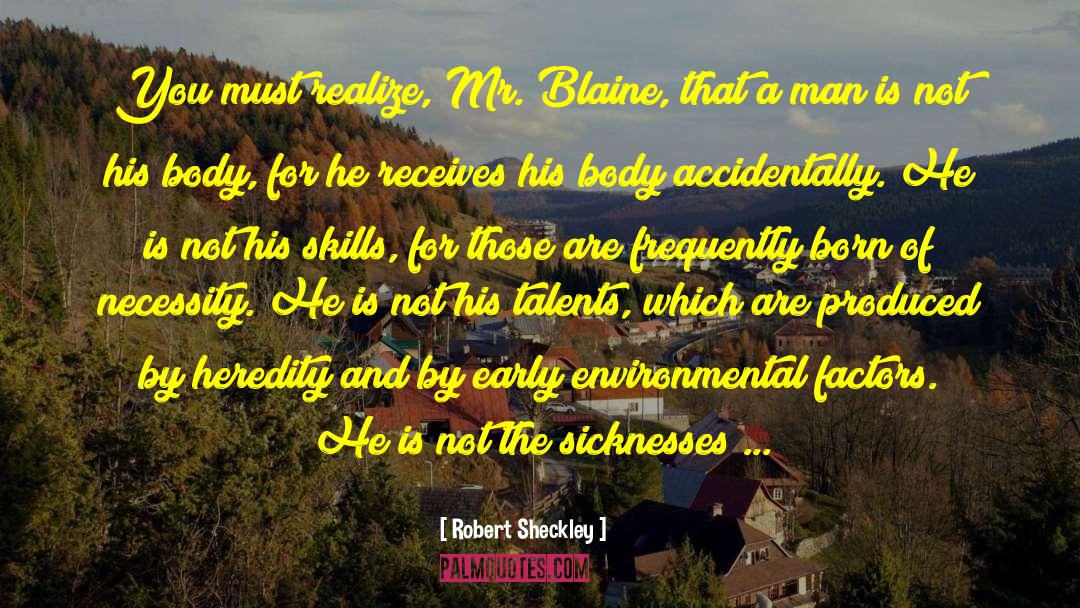 Blaine Harden quotes by Robert Sheckley