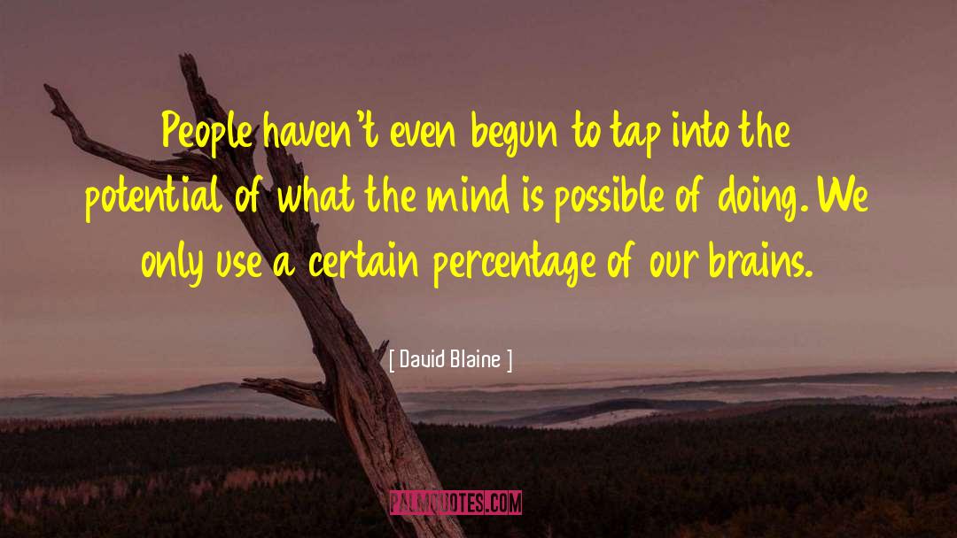 Blaine quotes by David Blaine