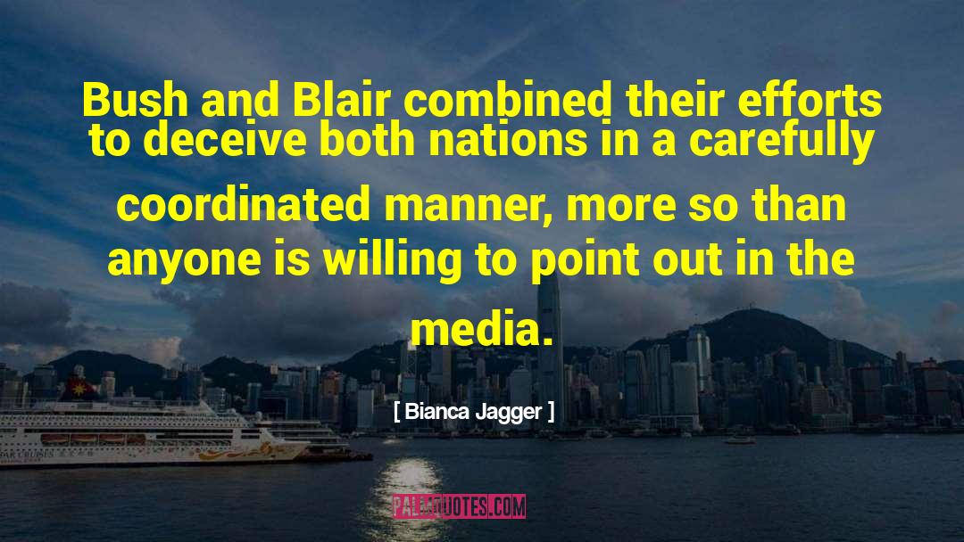 Blair quotes by Bianca Jagger