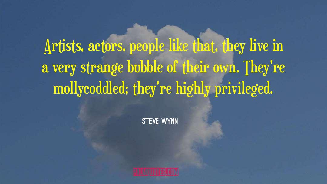 Blaire Wynn quotes by Steve Wynn