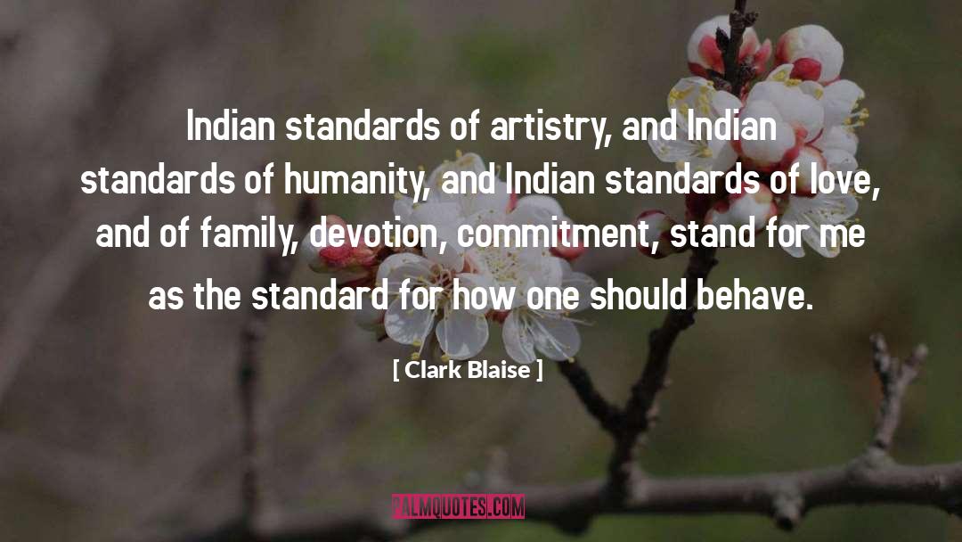 Blaise quotes by Clark Blaise