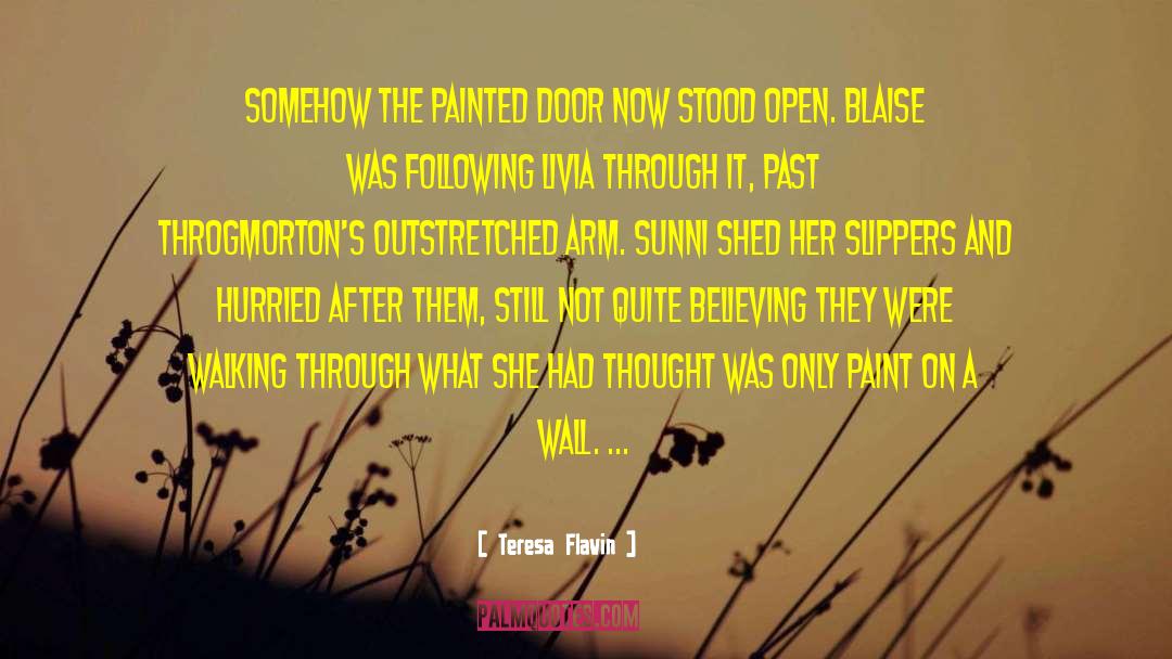 Blaise quotes by Teresa Flavin