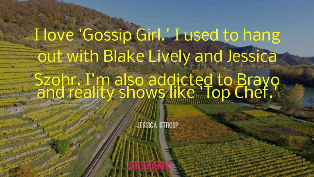 Blake And Katy quotes by Jessica Stroup