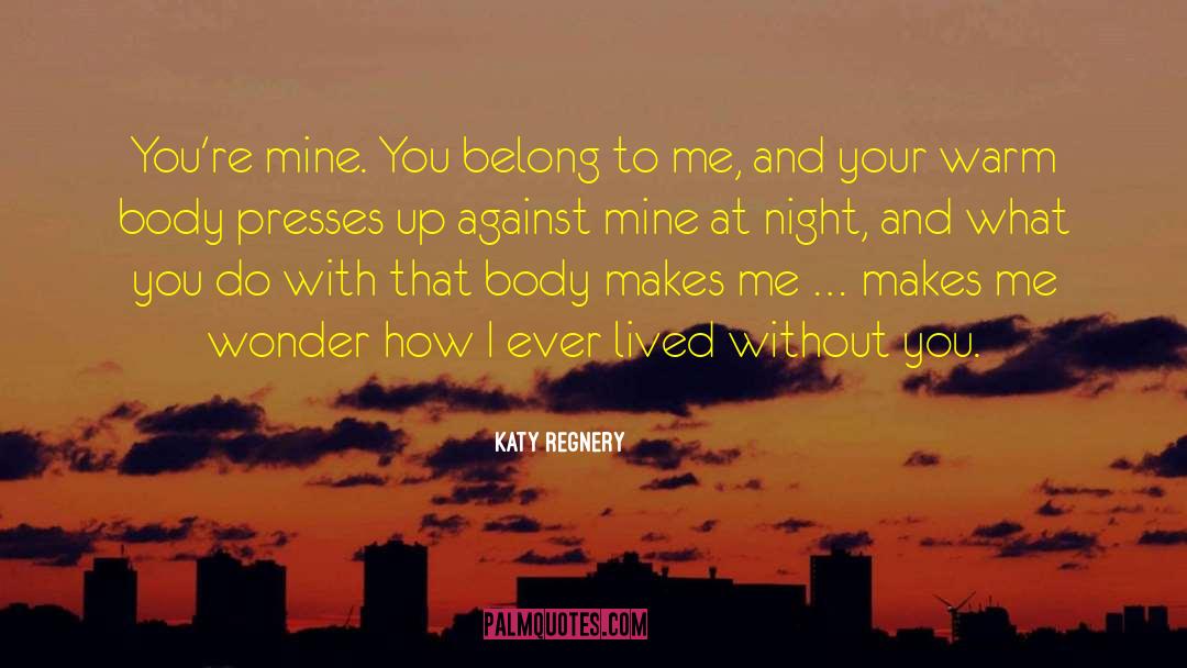 Blake And Katy quotes by Katy Regnery