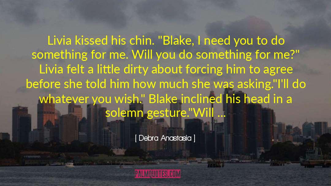 Blake Ellis quotes by Debra Anastasia