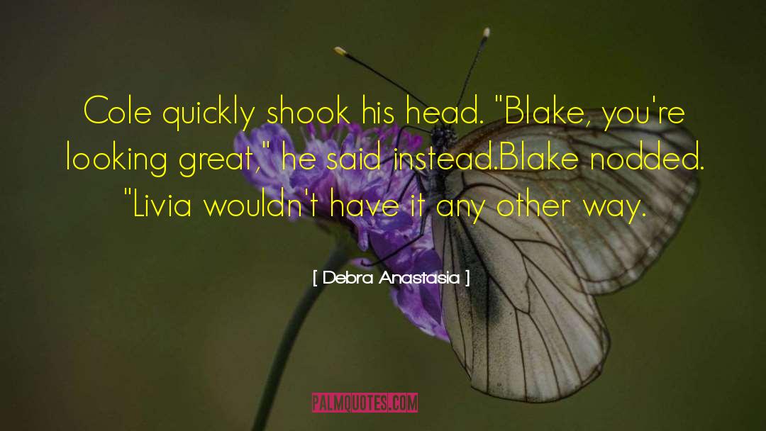 Blake Hartt quotes by Debra Anastasia