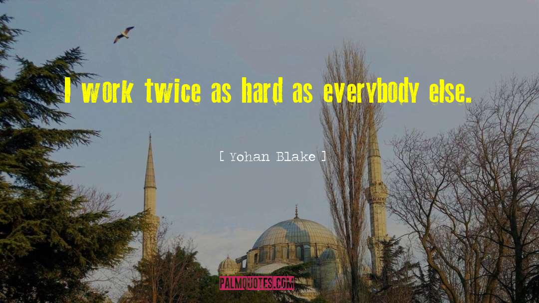 Blake Hartt quotes by Yohan Blake