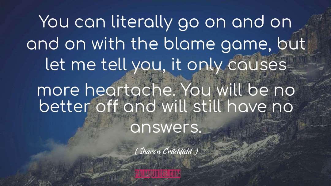 Blame Game quotes by Sharon Critchfield