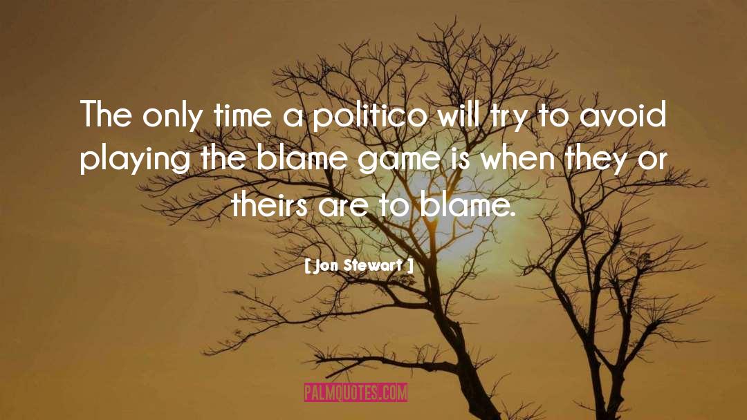 Blame Game quotes by Jon Stewart