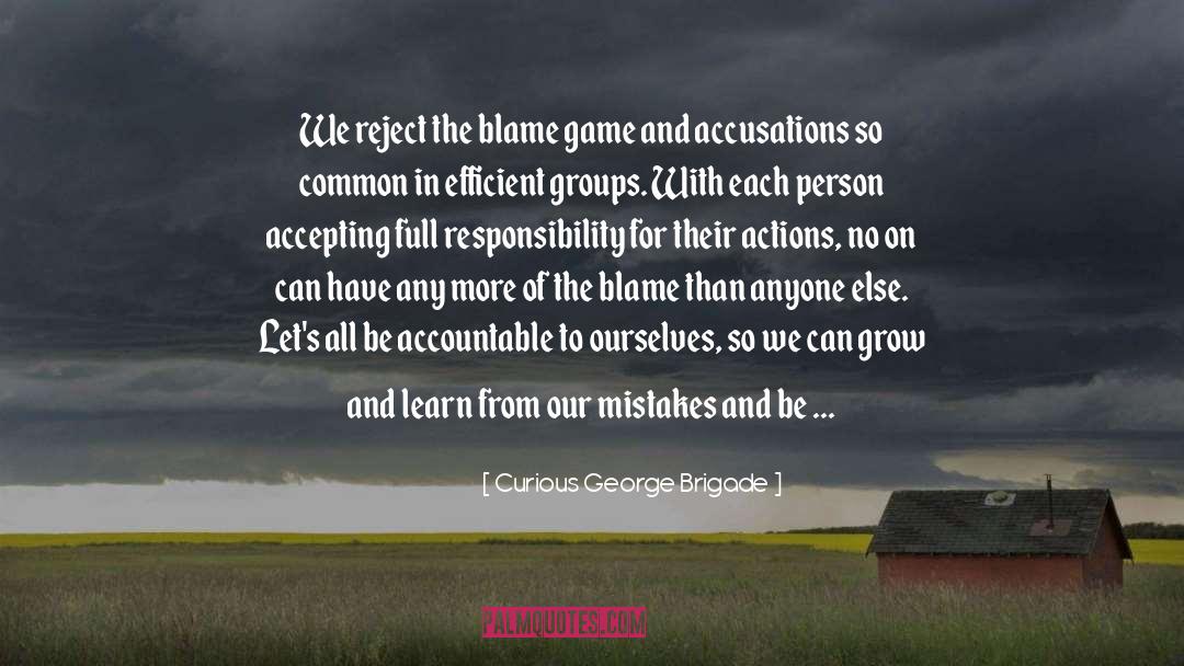 Blame Game quotes by Curious George Brigade