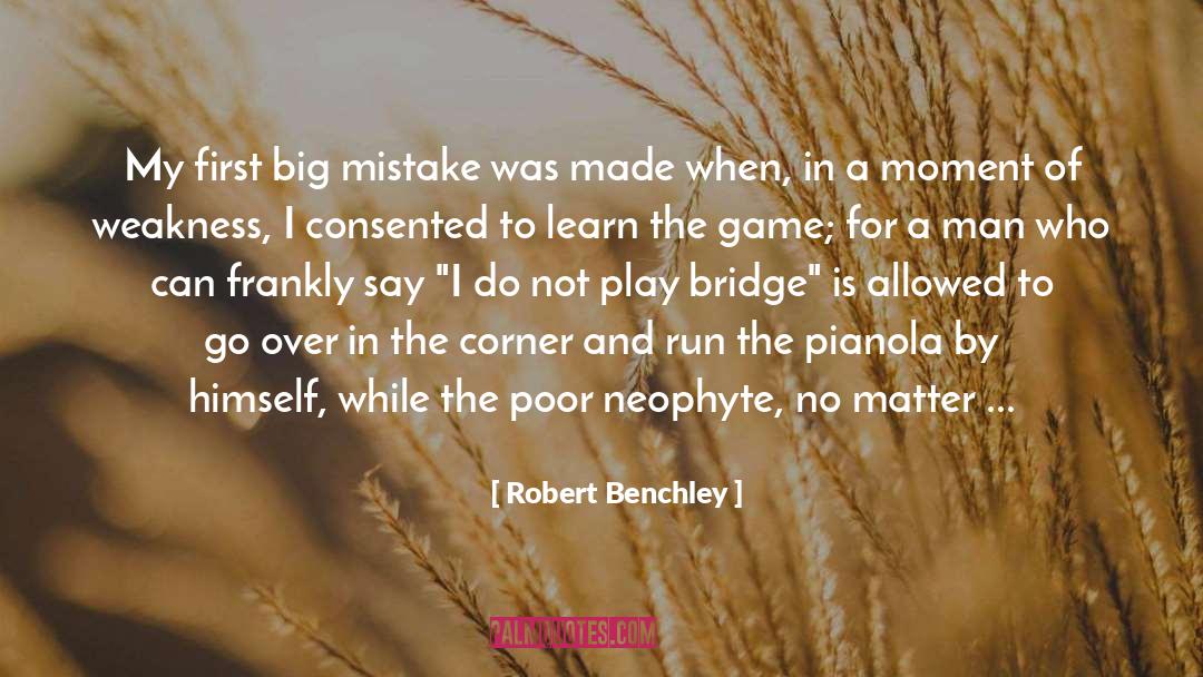 Blame Game quotes by Robert Benchley