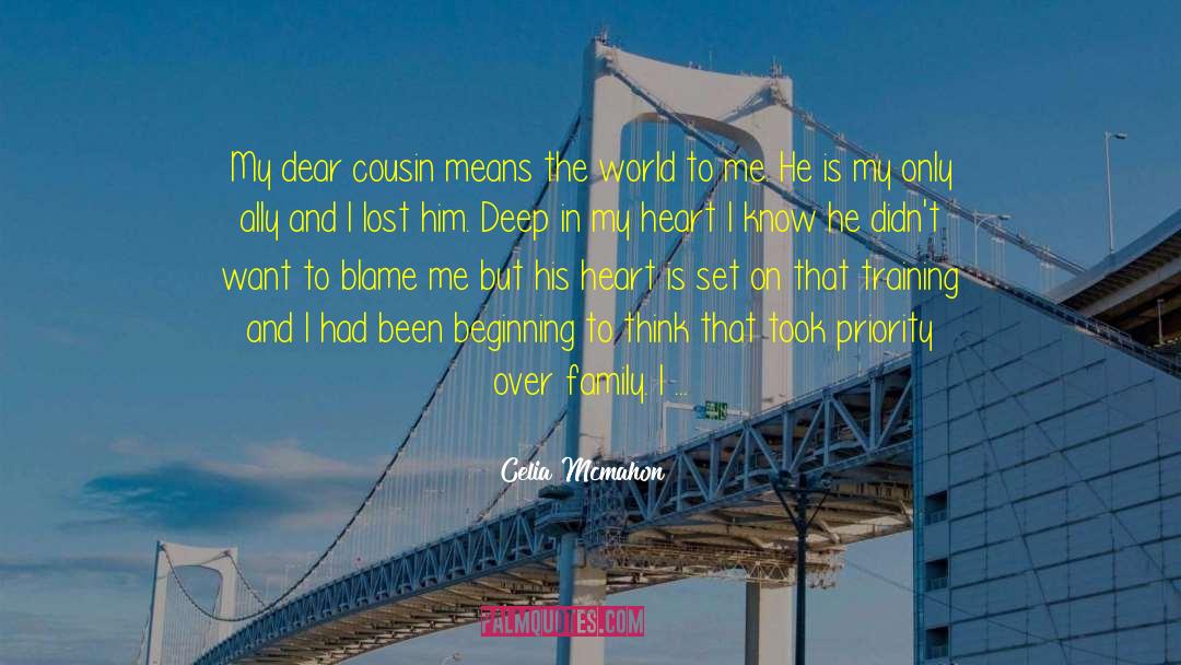 Blame Me quotes by Celia Mcmahon