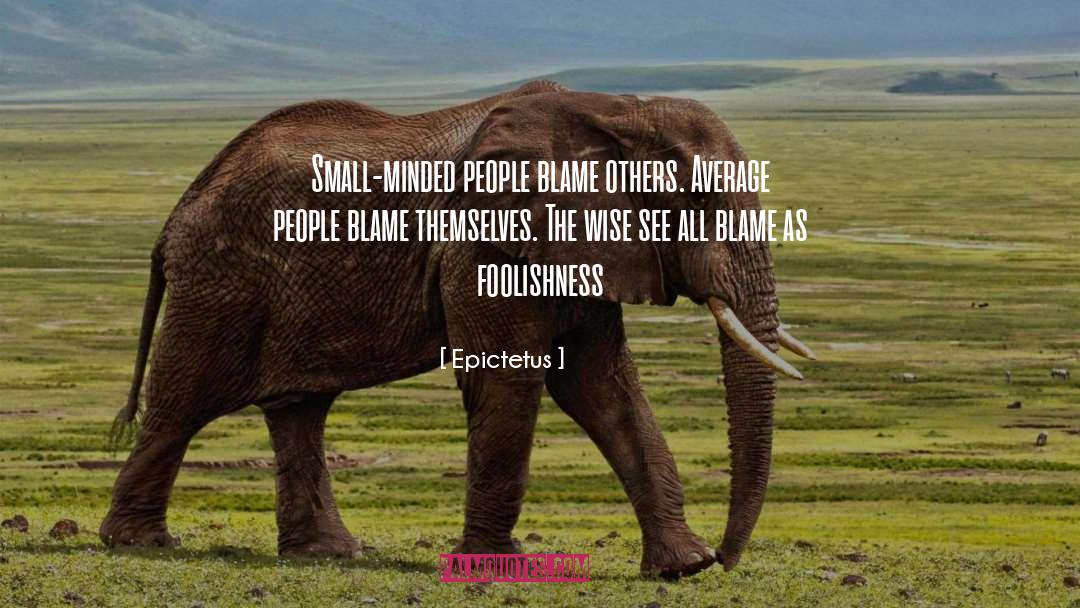 Blame Others quotes by Epictetus