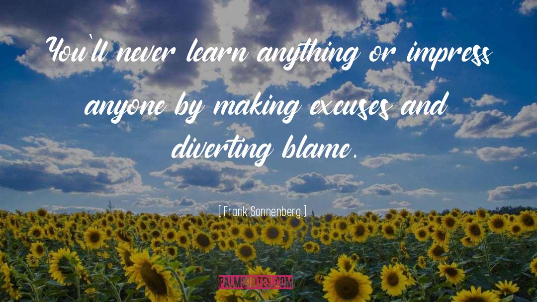 Blame Others quotes by Frank Sonnenberg
