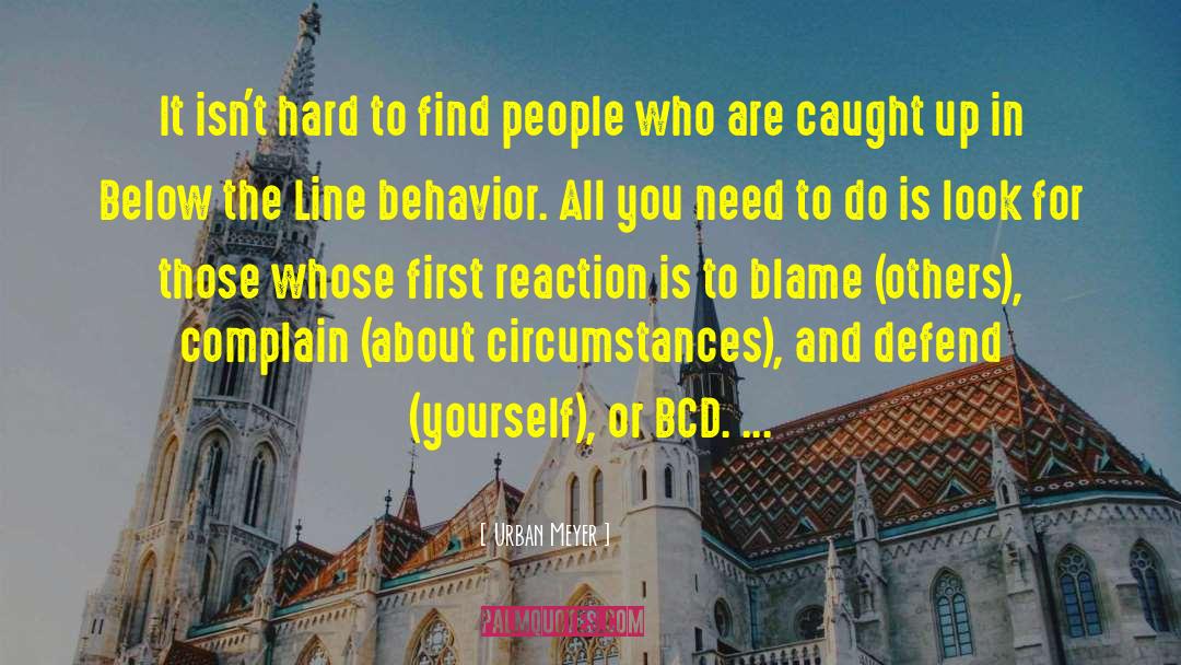 Blame Others quotes by Urban Meyer